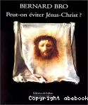 Peut-on éviter Jésus-Christ ?