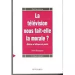 La télévision nous fait-elle la morale ?