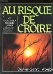 Au risque de croire