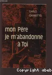 Mon Père, je m'abandonne à toi