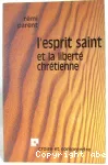 L'Esprit Saint et la liberté chrétienne