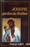 Joseph, gardien du shabbat