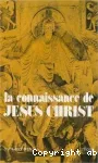 La Connaissance de Jésus-Christ