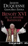 Benoît XVI ou le mystère Ratzinger