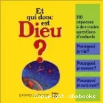 Et qui donc est Dieu ?