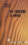 Le Monde à venir