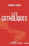 Les catholiques