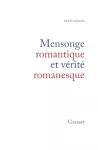 Mensonge romantique et vérité romanesque