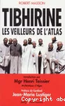 Tibhirine Les veilleurs de l'Atlas