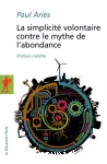 La simplicité volontaire contre le mythe de l'abondance