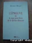 L'Épreuve ou Le tout petit livre de la divine douceur