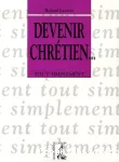 Devenir chrétien…