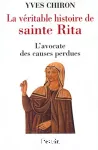 La véritable histoire de sainte Rita.