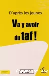 D'après les jeunes va y avoir du Taf !