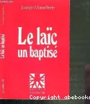 Le laïc, un baptisé