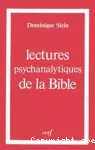 Lectures psychanalytiques de la Bible