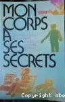 Mon corps a ses secrets