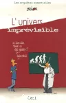 L'Univers imprévisible