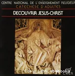 Découvrir Jésus-Christ