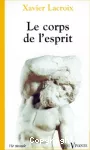 Le Corps de l'esprit