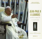 Jean-Paul II à Lourdes