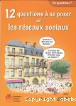 12 questions à se poser sur les réseaux sociaux