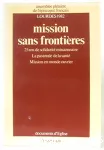 Mission sans frontières , 25 ans de solidarité missionnaire, La pastorale de la santé, Mission en monde ouvrier, Lourdes 1982