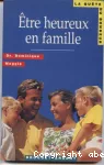 Etre heureux en famille