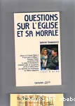 Questions sur l'Église et sa morale