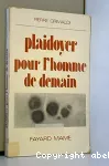 Plaidoyer pour l'homme de demain