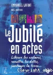 Le jubilé en actes