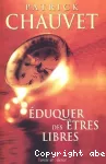 Éduquer des êtres libres