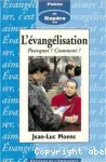 L'évangélisation Pourquoi ? Comment ?