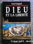 Dieu et la liberté