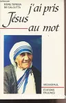 J'ai pris Jésus au mot