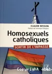 Homosexuels catholiques, sortir de l'impasse