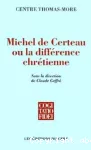 Michel de Certeau ou la différence chrétienne