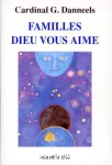 Familles, Dieu vous aime