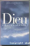 Dieu a-t-il un avenir ?