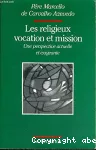 Les religieux vocation et mission