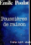 Poussières de raison