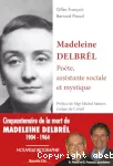 Madeleine Delbrêl : poète, assistante sociale et mystique