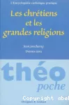 Les chrétiens et les grandes religions