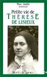 Petite vie de Thérèse de Lisieux