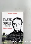 L'Abbé Stock 1904-1948