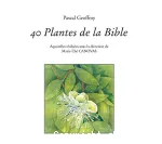 40 plantes de la Bible