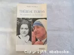 Thérèse Teresa la passion en héritage