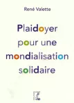 Plaidoyer pour une mondialisation solidaire