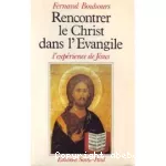 Rencontrer le Christ dans l'Évangile