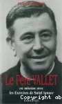 Le Père Vallet